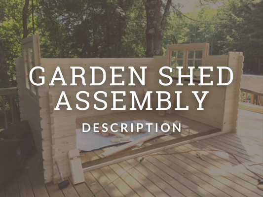 Shed Kit Assembly Overview