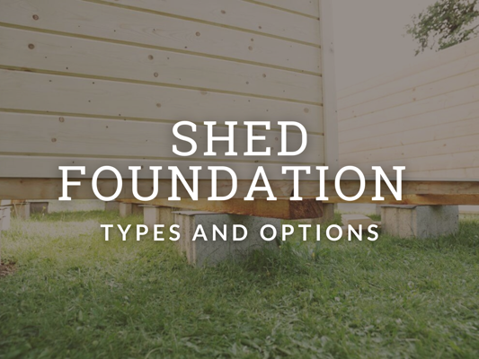 How To Build a Shed Foundation
